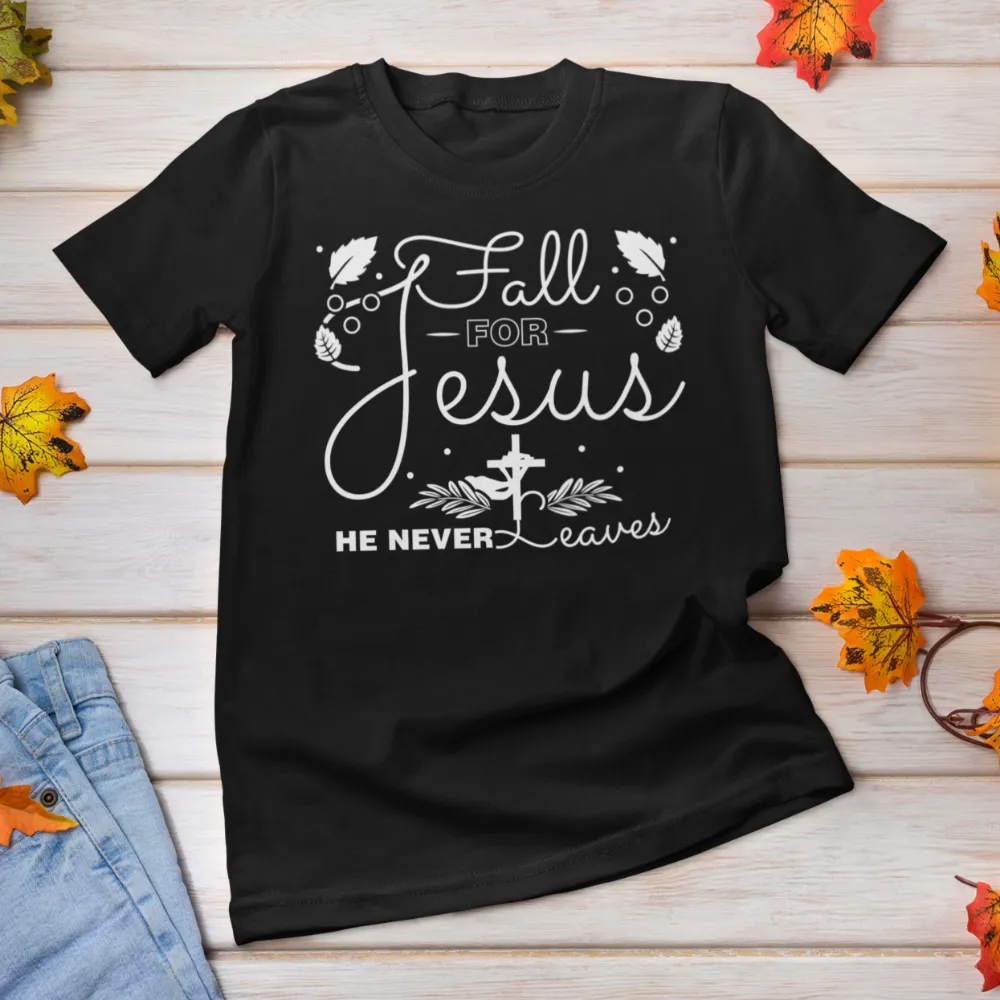 Fall for Jesus shirt / Fall Autumn Christian T-Shirt