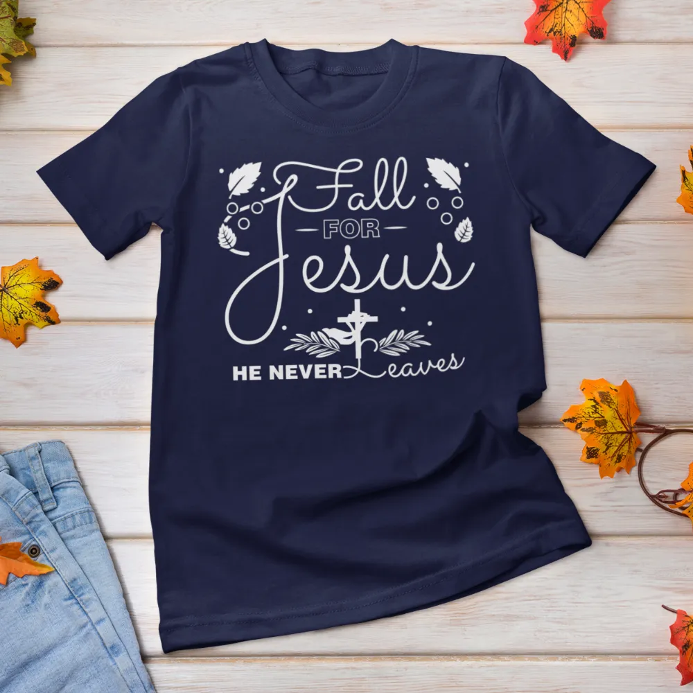 Fall for Jesus shirt / Fall Autumn Christian T-Shirt