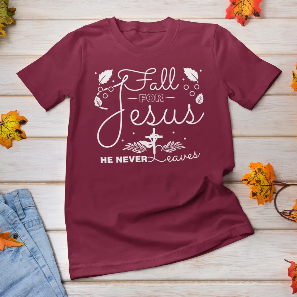 Fall for Jesus shirt / Fall Autumn Christian T-Shirt